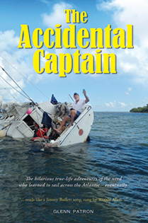 The Accidental Captain: The hilarious true-life adventures of the nerd who learned to sail across the Atlantic – eventually
