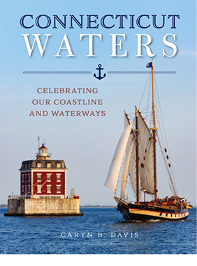 Connecticut Waters: Celebrating Our Coastline and Waterways
