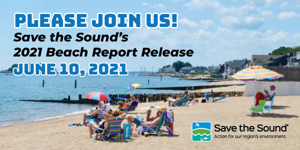 Join Save the Sound for the release of 2021 Long Island Sound Beach Report