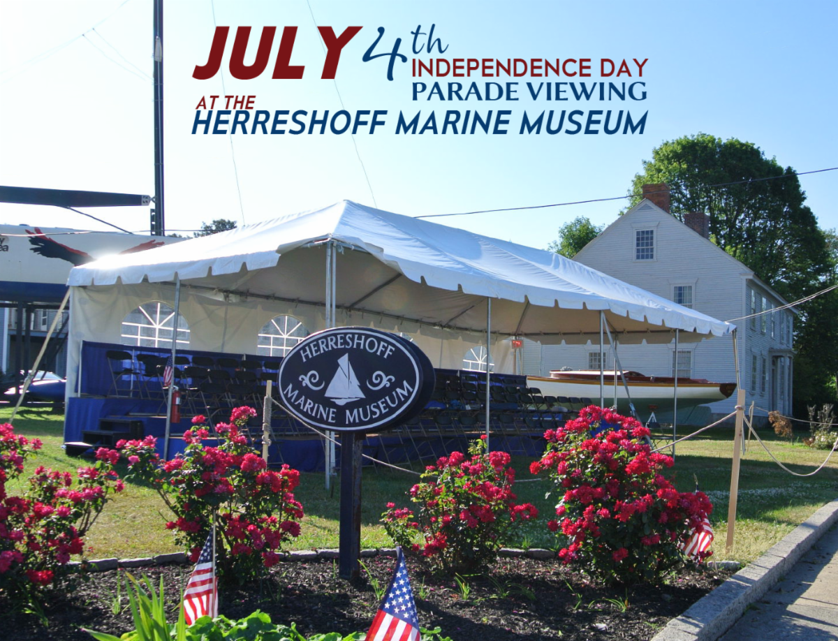 Bristol 4th of July Parade Waterfront Viewing at the Herreshoff Marine Museum: Time is Running Out!